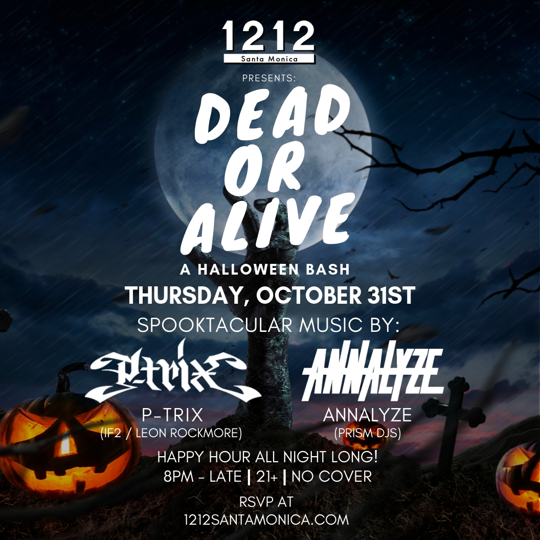 1212 Santa Monica Presents Dead or Alive A Halloween Bash Visit